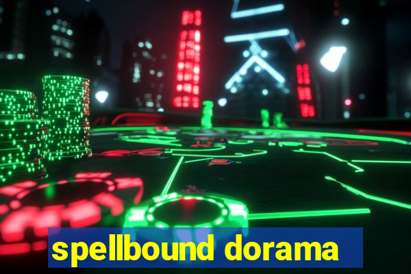 spellbound dorama